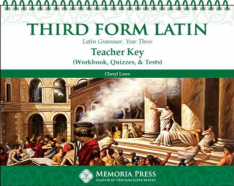 Third Form Latin Teacher Key (Workbook Quizzes & Tests)